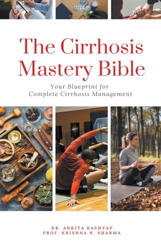 The Cirrhosis Mastery Bible: Your Blueprint for Complete Cirrhosis Management von Virtued Press