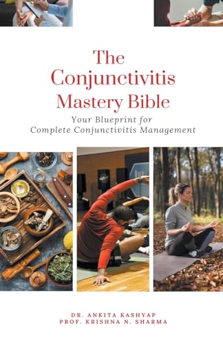 The Conjunctivitis Mastery Bible: Your Blueprint for Complete Conjunctivitis Management von Virtued Press
