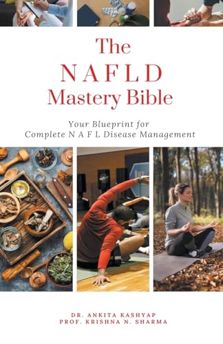 The Non Alcoholic Fatty Liver Disease Mastery Bible: Your Blueprint For Complete Non Alcoholic Fatty Liver Disease Management von Virtued Press