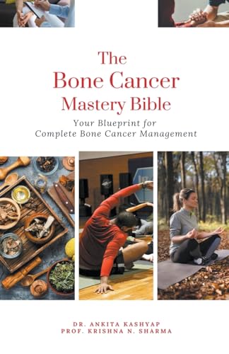 The Bone Cancer Mastery Bible: Your Blueprint for Complete Bone Cancer Management von Virtued Press