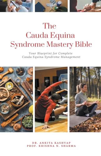 The Cauda Equina Syndrome Mastery Bible: Your Blueprint for Complete Cauda Equina Syndrome Management von Virtued Press
