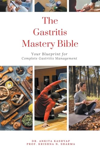 The Gastritis Mastery Bible: Your Blueprint for Complete Gastritis Management von Virtued Press