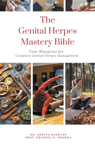 The Genital Herpes Mastery Bible: Your Blueprint for Complete Genital Herpes Management von Virtued Press
