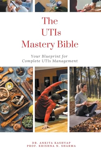 The Utis Mastery Bible: Your Blueprint For Complete Utis Management von Virtued Press