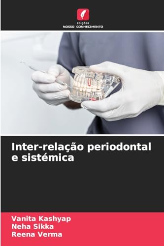 Inter-relação periodontal e sistémica: DE von Edições Nosso Conhecimento