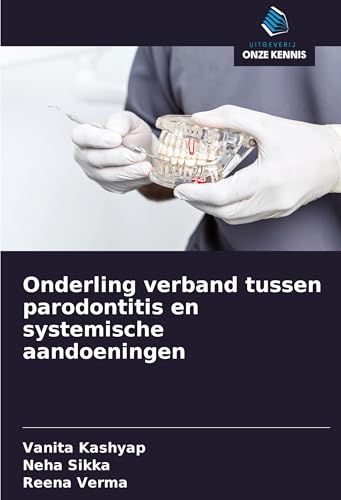 Onderling verband tussen parodontitis en systemische aandoeningen von Uitgeverij Onze Kennis