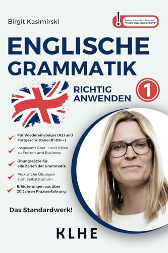 Englische Grammatik richtig anwenden - Teil 1: Englische Zeiten in der Praxis: Sprachkurs für Wiedereinsteiger & Fortgeschrittene mit insg. über 1000 ... Anwenden - Lernen mit dem Profi!, Band 2) Englische Grammatik richtig anwenden - Teil 1: Englische Zeiten in der Praxis: Sprachkurs für Wiedereinsteiger & Fortgeschrittene mit insg. über 1000 ... Anwenden - Lernen mit dem Profi!, Band 2)