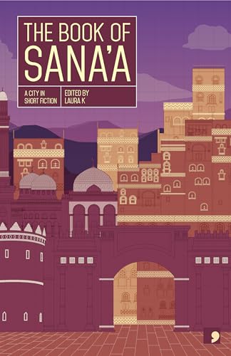 The Book of Sana'a von Comma Press