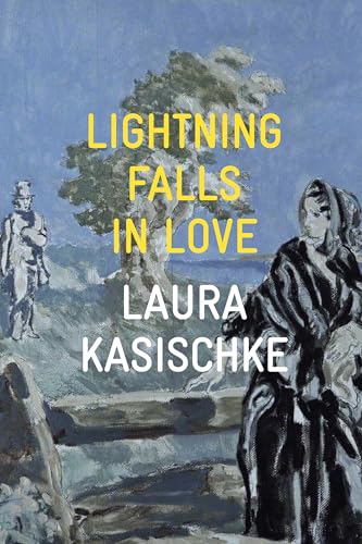 Lightning Falls in Love von Copper Canyon Press