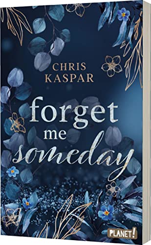 Forget me Someday: Enemies to Lovers-Romance mit Spannungsgarantie und Suchtfaktor von Planet! in der Thienemann-Esslinger Verlag GmbH