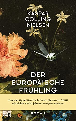 Der europäische Frühling: Roman von HEYNE