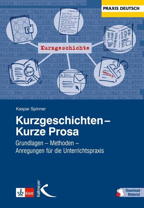 Kurzgeschichten - Kurze Prosa von Kallmeyer'sche Verlags-