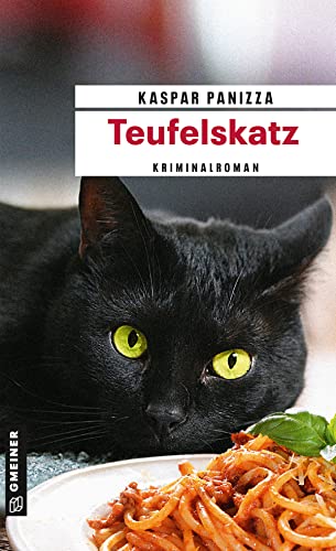 Teufelskatz: Frau Merkel und das fliegende Spaghettimonster (Kriminalromane im GMEINER-Verlag) (Kommissar Steinböck und seine Katze Frau Merkel)