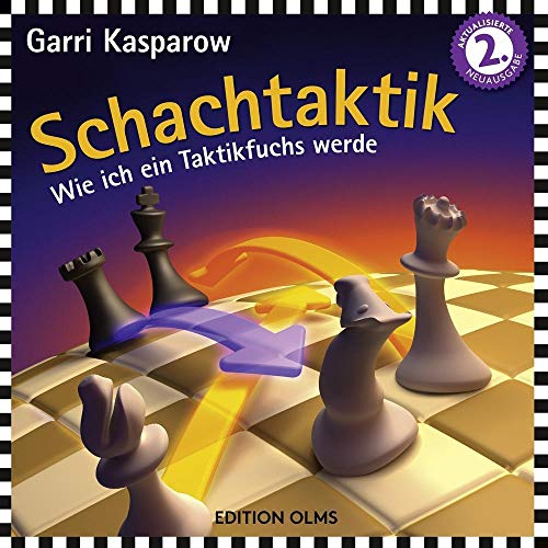 Schachtaktik: Wie ich ein Taktikfuchs werde (Praxis Schach)