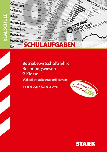 STARK Schulaufgaben Realschule - BwR 9. Klasse - Bayern von Stark Verlag GmbH