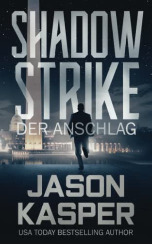 Shadow Strike: Der Anschlag (Shadow Strike Serie, Band 1) von Independently published