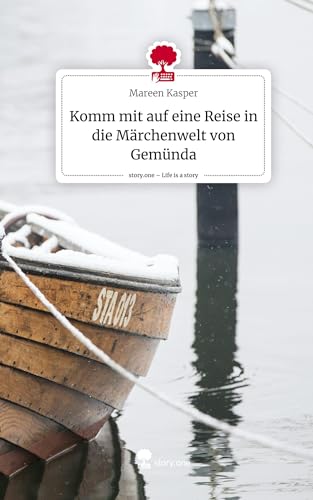Komm mit auf eine Reise in die Märchenwelt von Gemünda. Life is a Story - story.one von story.one publishing
