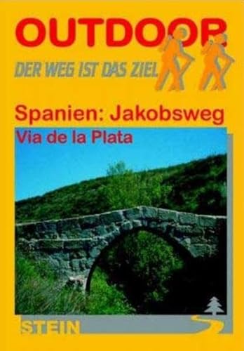 Spanien: Jaobsweg-Vía de la Plata, Mozarabischer Jakobsweg: Der Weg ist das Ziel
