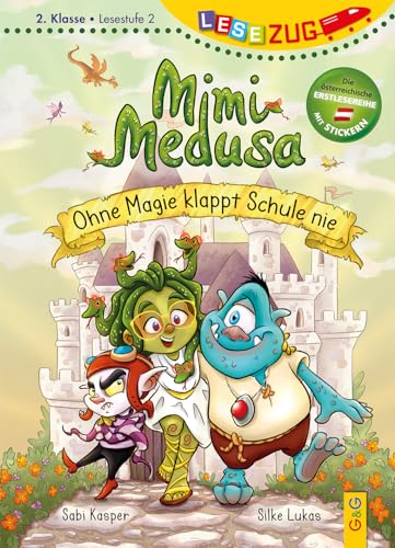 LESEZUG/2. Klasse - Lesestufe 2: Mimi Medusa - Ohne Magie klappt Schule nie: Die beliebteste Reihe für Erstleser – Mit Belohnungs-Stickern für den Lesestart – Lesen lernen für Kinder ab 7 Jahren von G&G Verlag