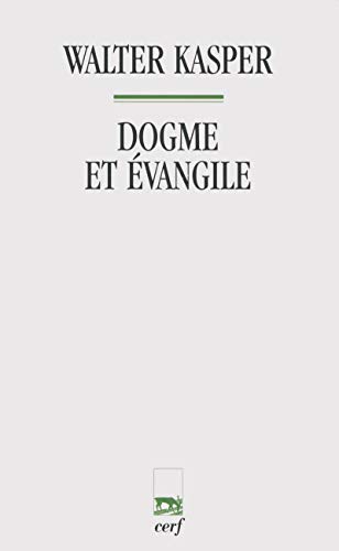 DOGME ET ÉVANGILE DOGME ET ÉVANGILE von CERF