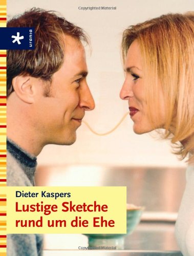 Lustige Sketche rund um die Ehe
