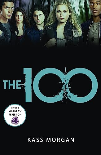 The 100: Book One von Hodder And Stoughton Ltd.