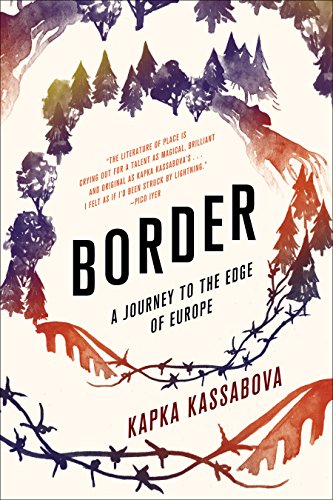 Border. A Journey to the Edge of Europe