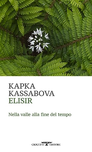 Elisir. Nella valle alla fine del tempo (Mediterranea)