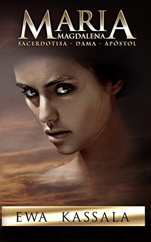 Maria Magdalena: Sacerdotisa - Dama - Apostol von Royal Hawaiian Press