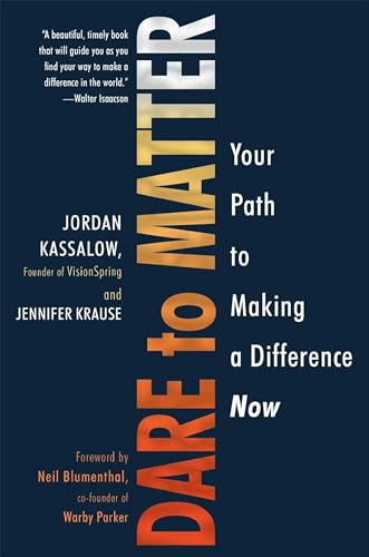Dare to Matter: Your Path to Making a Difference Now von Kensington Publishing Corporation