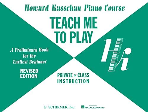 Teach Me to Play: Preliminary Beginner Book: Piano Technique von G. Schirmer, Inc.