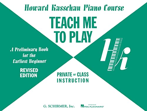 Teach Me to Play: Preliminary Beginner Book: Piano Technique von G. Schirmer