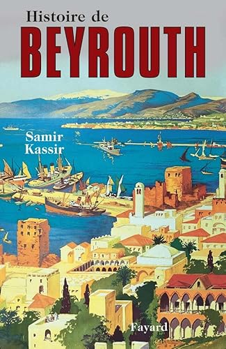 Histoire de Beyrouth von FAYARD
