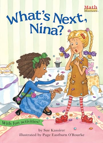 What's Next, Nina? (Math Matters)