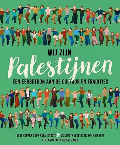 Wij zijn Palestijnen: Een viering van cultuur en traditie von Uitgeverij Wilde Haren