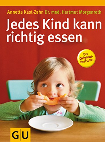 Jedes Kind kann richtig essen Jedes Kind kann richtig essen