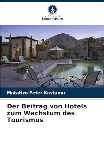 Der Beitrag von Hotels zum Wachstum des Tourismus von VDM Verlag