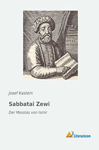 Sabbatai Zewi: Der Messias von Ismir