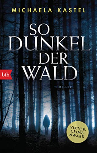 So dunkel der Wald: Thriller