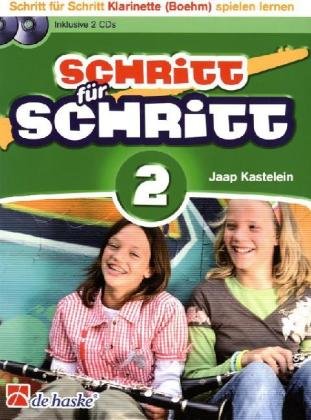 Schritt für Schritt, für Klarinette (Boehm), m. 2 Audio-CDs: In einfachen Schritten Klarinette spielen lernen. Inkl. 2 Play-Along-CDs