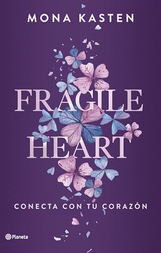 Fragile Heart. Conecta con tu corazón (Planeta Internacional, Band 2) von Editorial Planeta