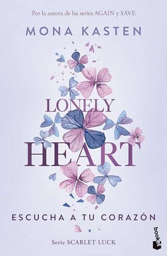 Lonely Heart. Escucha a tu corazón (Scarlet Luck 1) (Bestseller, Band 1) von Booket