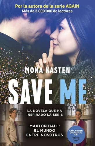 Save 1. Save me: La novela que ha inspirado la serie Maxton Hall (Bestseller, Band 1)