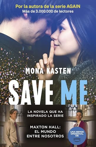 Save 1. Save me: La novela que ha inspirado la serie Maxton Hall (Bestseller, Band 1)