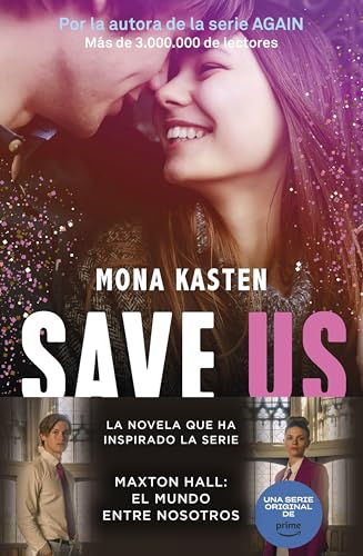 Save 3. Save us: La trilogía que ha inspirado la serie Maxton Hall (Bestseller, Band 3)