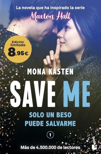 Save Me (Serie Save, 1): La novela que ha inspirado la serie Maxton Hall. Edición limitada a precio especial (Colección Especial) von Booket