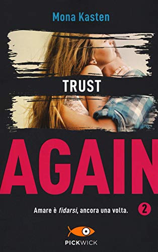 Trust again. Ediz. italiana (Vol. 2) (Pickwick) von SPERLING KUPFER