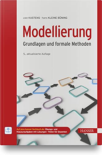 Modellierung: Grundlagen und formale Methoden von Carl Hanser Verlag GmbH & Co. KG