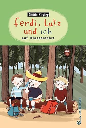 Ferdi, Lutz und ich auf Klassenfahrt Ferdi, Lutz und ich auf Klassenfahrt