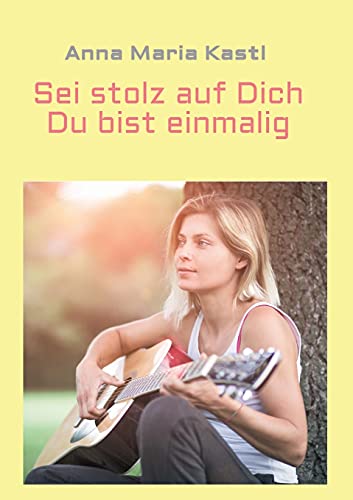 Sei stolz auf dich - Du bist einmalig von tredition